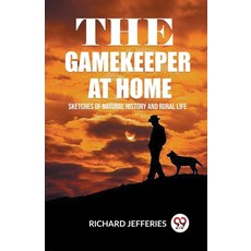 (英文圖書) The Gamekeeper At Home Sketches Of Natural History And Rural Life 平裝版, Double 9 Books, 英文