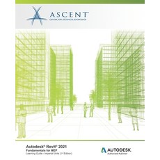 Autodesk Revit 2021: Fundamentals for MEP (Imperial Units): Autodesk Authorized Publisher 平裝版, Ascent, Center for Technical Knowledge, 英文