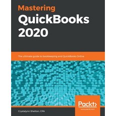 Mastering QuickBooks 2020 平裝版, Packt Publishing, 英文