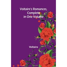 (英文圖書) Voltaire's Romances Complete in One Volume 平裝版, Alpha Edition, 英文