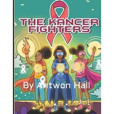 (英文圖書)The Kancer Fighters 平裝版, Independently Published, 英文