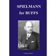 (英文圖書) Spielmann for Buffs 平裝版, Independently Published, 英文