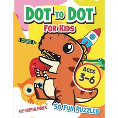 (英文圖書)Dot to Dot For Kids Age 3-6: Fun Connect the Dot Puzzles for Inquisitive Young M... 平裝版, Independently Published, 英文