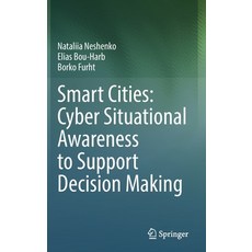 (英文圖書) Smart Cities: Cyber Situational Awareness to Support Decision Making 精裝版, Springer, 英文
