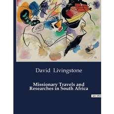 (英文圖書) Missionary Travels and Researches in South Africa 平裝版, Culturea, 英文