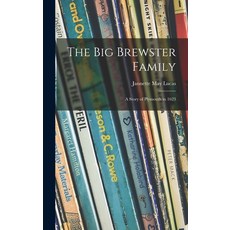 (英文圖書)The Big Brewster Family; a Story of Plymouth in 1623 精裝版, Hassell Street Press, 英文