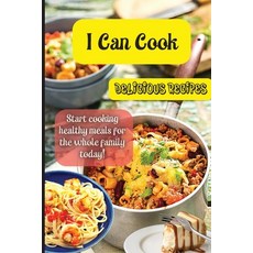 (英文圖書) I Can Cook: Start cooking healthy meals for the whole family today! 平裝版, Angelica S. Davis, 英文