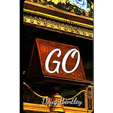 (英文圖書)Go: 21st Century Existentialism in an Absurdist Theme 平裝版, Createspace Independent Pub..., 英文