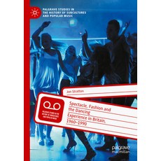 (英文圖書) Spectacle Fashion and the Dancing Experience in Britain 1960-1990 平裝版, Palgrave MacMillan, 英文