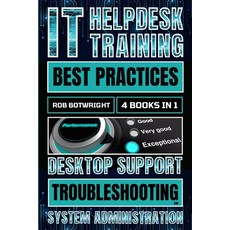 (英文圖書) IT Helpdesk Training Best Practices: Desktop Support Troubleshooting and System Administration 平裝版, Pastor Publishing Ltd, 英文