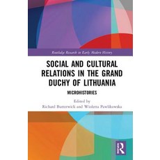 Social and Cultural Relations in the Grand Duchy of Lithuania: Microhistories 精裝版, Routledge, 英文