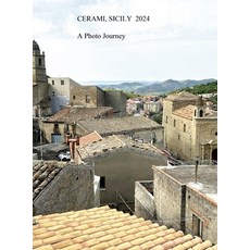 (英文圖書) CERAMI SICILY - A Photo Journey 精裝版, Lulu.com, 英文