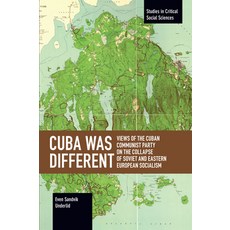 (英文圖書) Cuba Was Different: Views of the Cuban Communist Party on the Collapse of Soviet and Eastern ... 平裝版, Haymarket Books, 英文