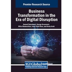 (英文圖書) Business Transformation in the Era of Digital Disruption 平裝版, IGI Global, 英文