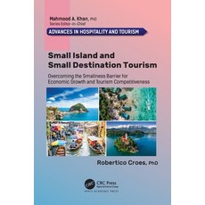 (英文圖書) Small Island and Small Destination Tourism: Overcoming the Smallness Barrier for Economic Gro... 平裝版, Apple Academic Press, 英文