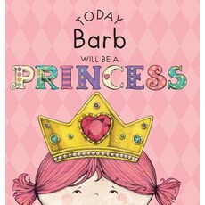 (英文圖書)Today Barb Will Be a Princess 精裝版, Andrews McMeel Publishing, 英文