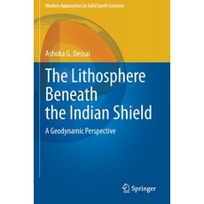 (英文圖書) The Lithosphere Beneath the Indian Shield: A Geodynamic Perspective 平裝版, Springer, 英文
