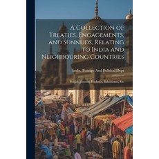 (英文圖書) A Collection of Treaties Engagements and Sunnuds Relating to India and Neighbouring Countr... 平裝版, Legare Street Press, 英文