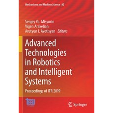 Advanced Technologies in Robotics and Intelligent Systems: Proceedings of Itr 2019 平裝版, Springer, 英文