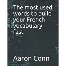 (英文圖書) The most used words to build your French vocabulary fast 平裝版, Independently Published, 英文