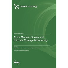 (英文圖書) AI for Marine Ocean and Climate Change Monitoring 精裝版, Mdpi AG, 英文