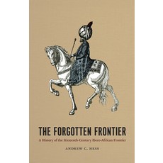 (英文圖書) The Forgotten Frontier: A History of the Sixteenth-Century Ibero-African Frontier Volume 10 平裝版, University of Chicago Press, 英文