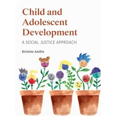 Child and Adolescent Development: A Social Justice Approach 精裝版, Cognella Academic Publishing, 英文