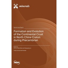 (英文圖書) Formation and Evolution of the Continental Crust in North China Craton during P... 精裝版, Mdpi AG, 英文
