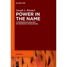 (英文圖書) Power in the Name: A Comparative Analysis of Onomastic Invocations 精裝版, de Gruyter, 英文