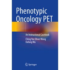 (英文圖書) Phenotypic Oncology Pet: An Instructional Casebook 平裝版, Springer, 英文