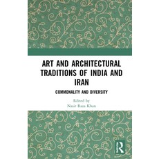 (英文圖書) Art and Architectural Traditions of India and Iran: Commonality and Diversity 精裝版, Routledge Chapman & Hall, 英文