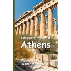 (英文圖書) Celebrating the City of Athens 平裝版, Silent King Books, 英文