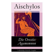 (英文圖書) Die Orestie: Agamemnon 平裝版, E-Artnow, 英文