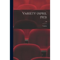 (英文圖書) Variety (April 1913); 30 平裝版, Legare Street Press, 英文