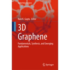 (英文圖書) 3D Graphene: Fundamentals Synthesis and Emerging Applications 精裝版, Springer, 英文