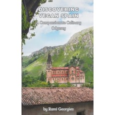 (英文圖書) Discovering Vegan Spain A Compassionate Culinary Odyssey 平裝版, Rami Georgiev, 英文