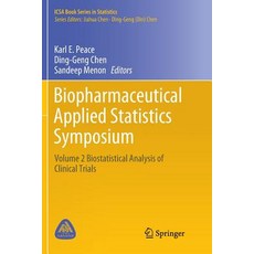 (英文圖書) Biopharmaceutical Applied Statistics Symposium: Volume 2 Biostatistical Analysis of Clinical ... 平裝版, Springer, 英文