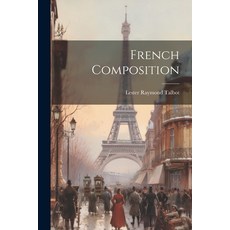 (英文圖書) French Composition 平裝版, Legare Street Press, 英文