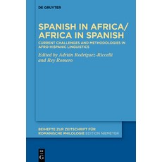(英文圖書) Spanish in Africa/Africa in Spanish: Current Challenges and Methodologies in Afro-Hispanic Li... 精裝版, de Gruyter, 英文
