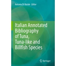(英文圖書) Italian Annotated Bibliography of Tuna Tuna-Like and Billfish Species 平裝版, Springer, 英文