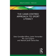(英文圖書) The Game-Centred Approach to Sport Literacy 平裝版, Routledge, 英文
