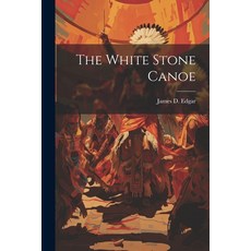 (英文圖書)The White Stone Canoe 平裝版, Legare Street Press, 英文