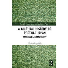 (英文圖書) A Cultural History of Postwar Japan: Rethinking Kasutori Society 精裝版, Routledge, 英文