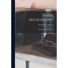 (英文圖書) Phase Microscopy; Principles and Applications 平裝版, Legare Street Press, 英文