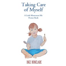 (英文圖書)Taking Care of Myself: A Little Montessori Me Picture Book 平裝版, Independently Published, 英文