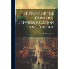 (英文圖書) History of the Conflict Between Religion and Science 平裝版, Legare Street Press, 英文