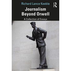 Journalism Beyond Orwell 平裝版, Routledge, 英文