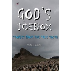 God's Icebox: Stories From The True South 平裝版, Independently Published, 英文
