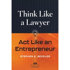 (英文圖書) Think Like a Lawyer ACT Like an Entrepreneur 平裝版, American Bar Association, 英文