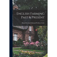 (英文圖書) English Farming Past & Present 平裝版, Legare Street Press, 英文